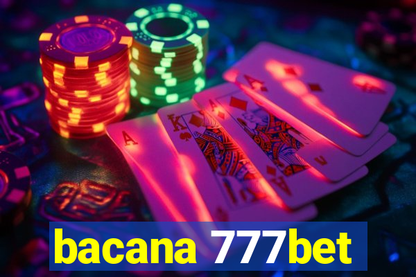bacana 777bet
